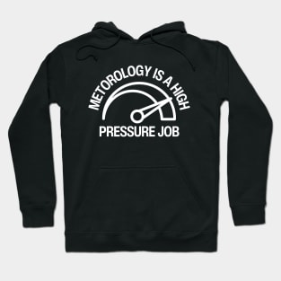 Meteorology High Pressure Job - Weather Expert Hoodie